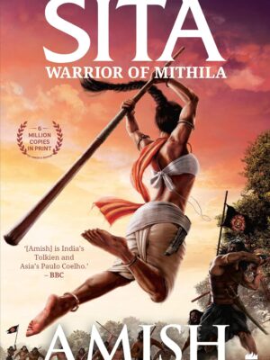 Sita: Warrior of Mithila (Ram Chandra Series Book 2)
