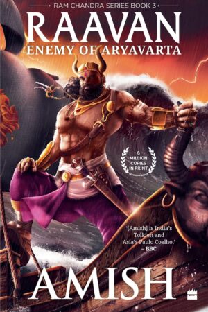 Raavan: Enemy of Aryavarta (Ram Chandra Series Book 3)