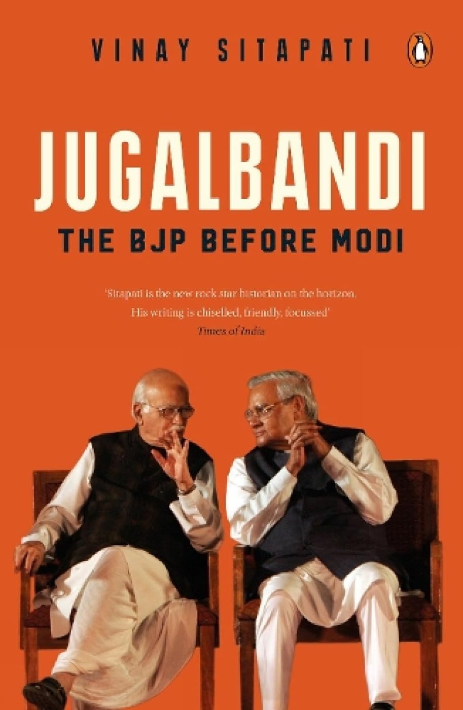 Jugalbandi: The BJP Before Modi by Vinay Sitapati | Hardcover | Indian Politics & Leadership Book