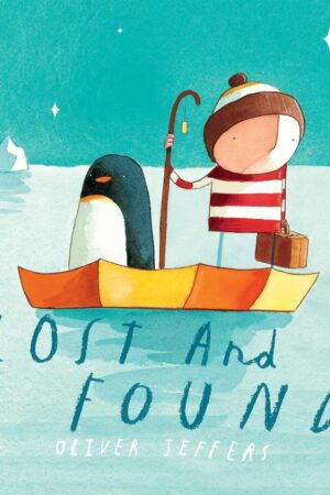 Lost and Found by Oliver Jeffers - Paperback
