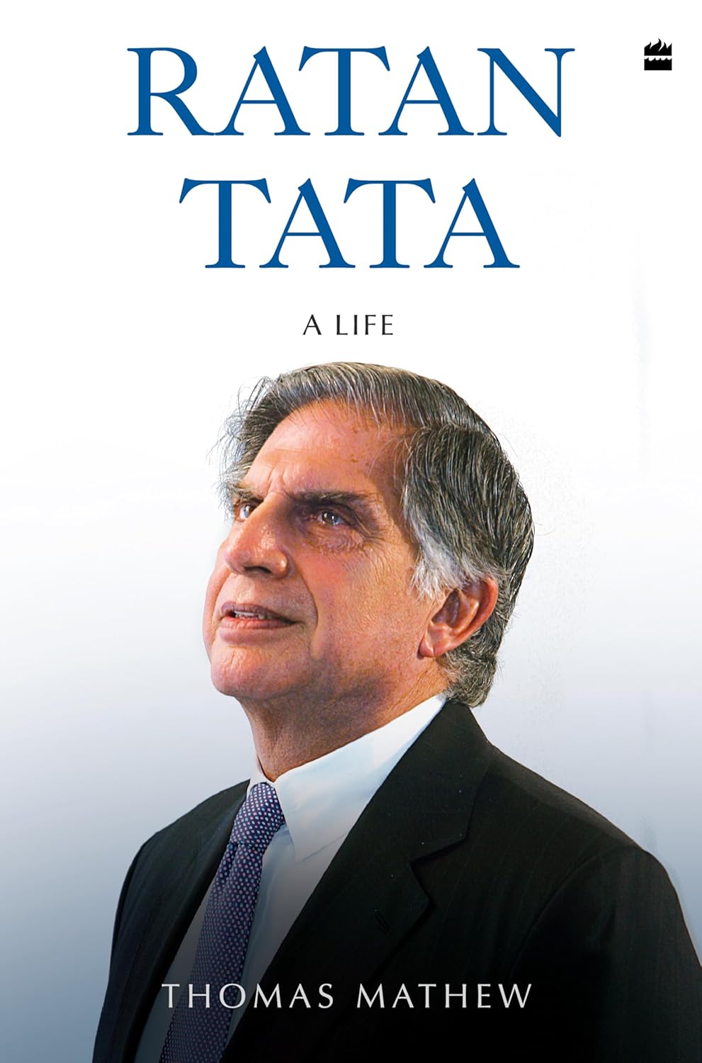 Ratan Tata: A Life by Thomas Mathew | Hardcover | Biography of an Indian Business Icon
