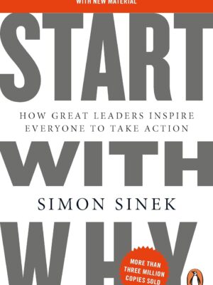 Start With Why by Simon Sinek
