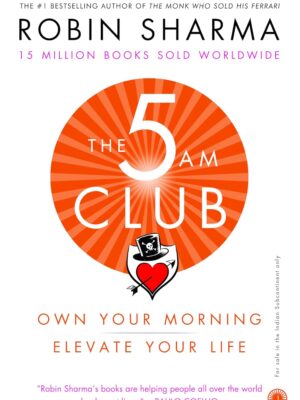The 5 AM Club by Robin Sharma | Paperback | Morning Routine, Productivity & Self-Help Bestseller