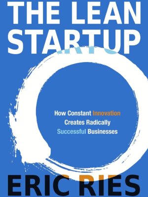 The Lean Startup