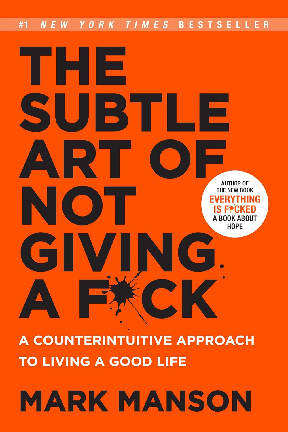 The Subtle Art of Not Giving a F*ck by Mark Manson | Paperback | Self-Help & Personal Growth Bestseller