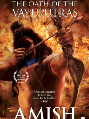The Oath Of The Vayuputras | Shiva Trilogy Series Book - 3